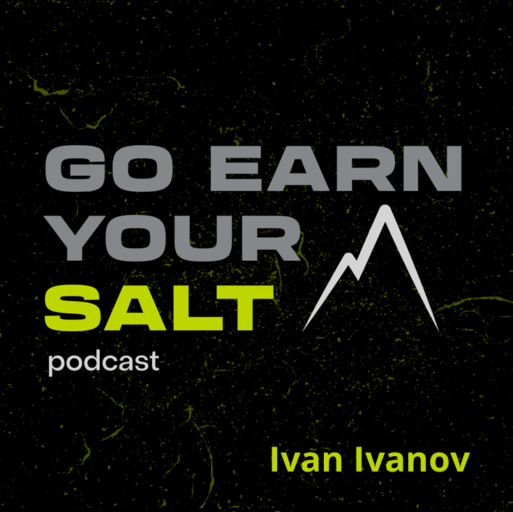 The Go Earn Your SALT Podcast Episode Transcript- Ivan Ivanov- Suples Wresting Systems