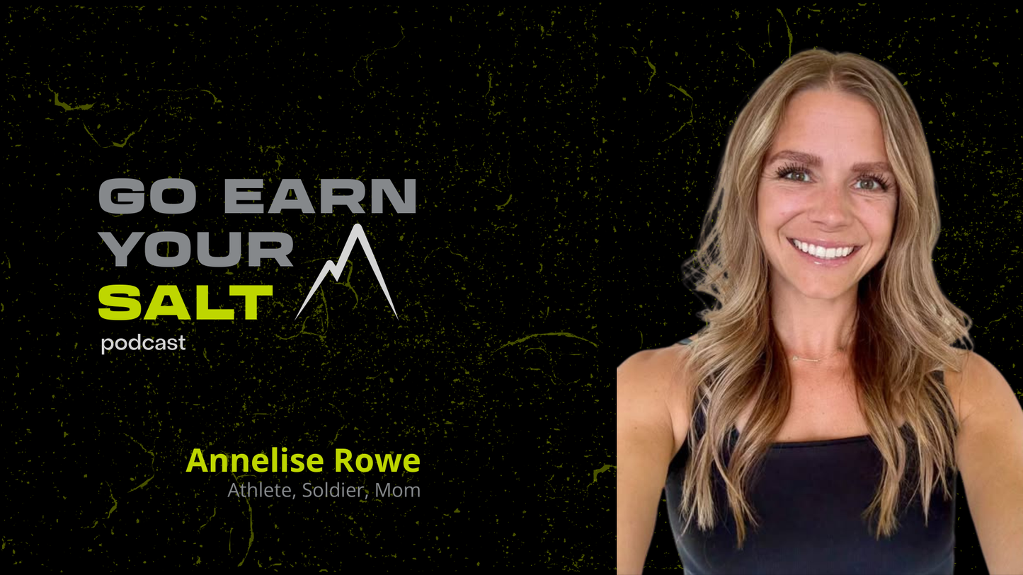 The Go Earn Your SALT Podcast Episode Transcript- Annelise Rowe